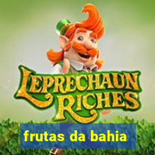 frutas da bahia